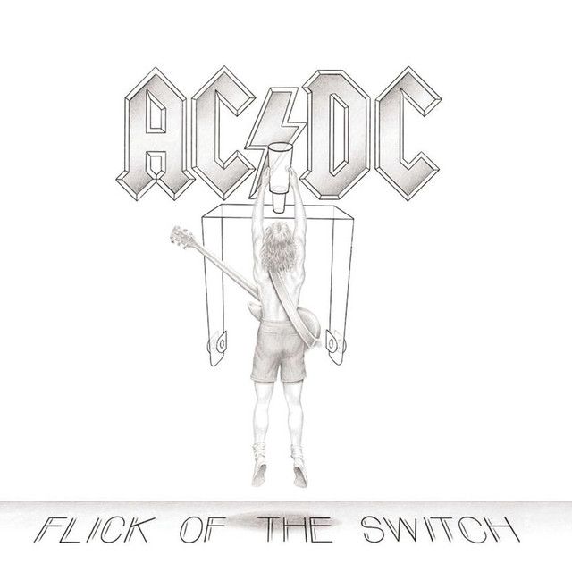 AC/DC — Flick Of The Switch